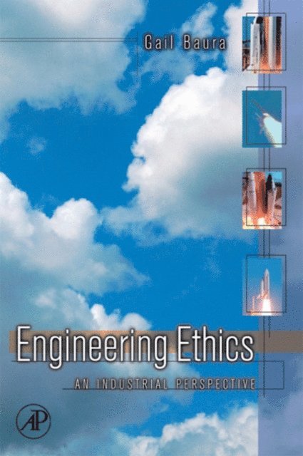 Gail Baura - Engineering Ethics, E-bok