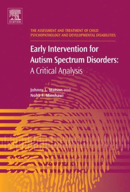 Noha F. Minshawi, Johnny L. Matson - Early Intervention for Autism Spectrum Disorders, E-bok