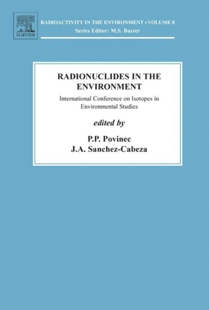 J.A. Sanchez-Cabeza, Pavel P. Povinec - International Conference on Isotopes and Environmental Studies, E-bok