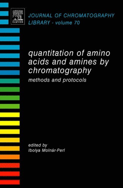 Ibolya Molnar-Perl - Quantitation of Amino Acids and Amines by Chromatography, E-bok