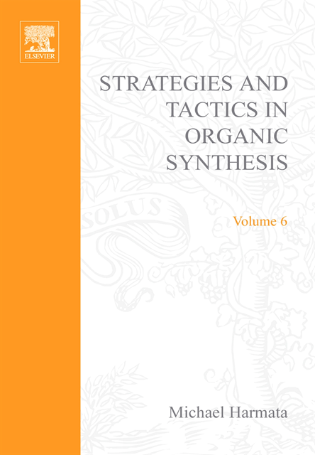 Michael Harmata - Strategies and Tactics in Organic Synthesis, E-bok