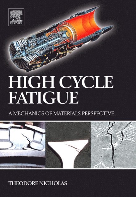 Theodore Nicholas - High Cycle Fatigue, E-bok