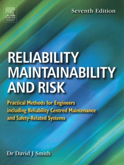 David J. Smith - Reliability, Maintainability and Risk, E-bok