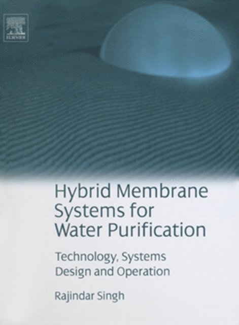 Rajindar Singh - Hybrid Membrane Systems for Water Purification, E-bok