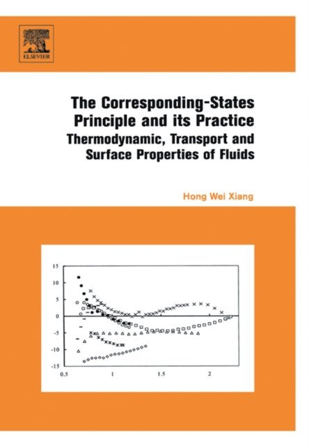 Hong Wei Xiang - Corresponding-States Principle and its Practice, E-bok