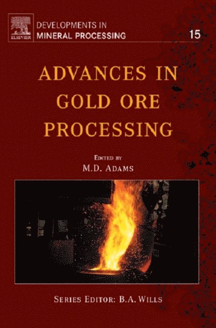 Mike D. Adams - Advances in Gold Ore Processing, E-bok