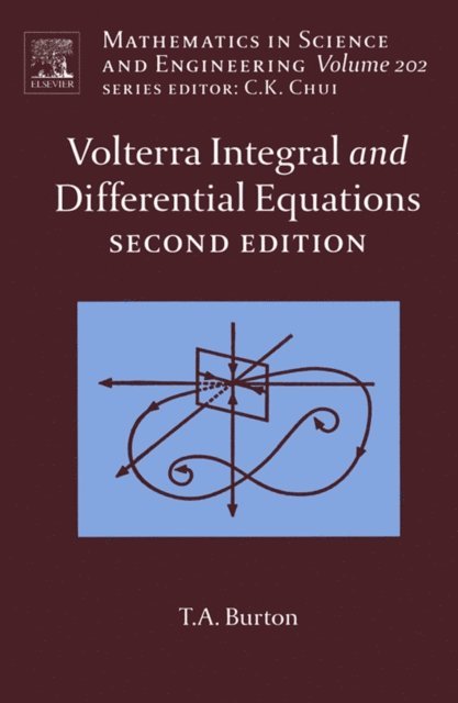 Ted A. Burton - Volterra Integral and Differential Equations, E-bok