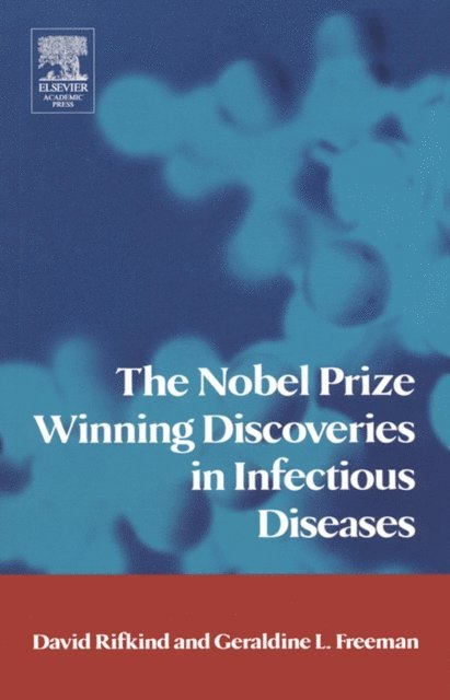 Geraldine Freeman, David Rifkind - Nobel Prize Winning Discoveries in Infectious Diseases, E-bok