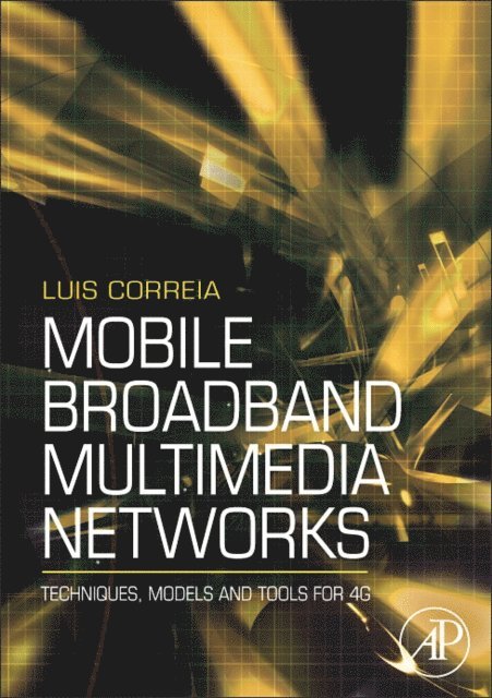 Luis M. Correia - Mobile Broadband Multimedia Networks, E-bok