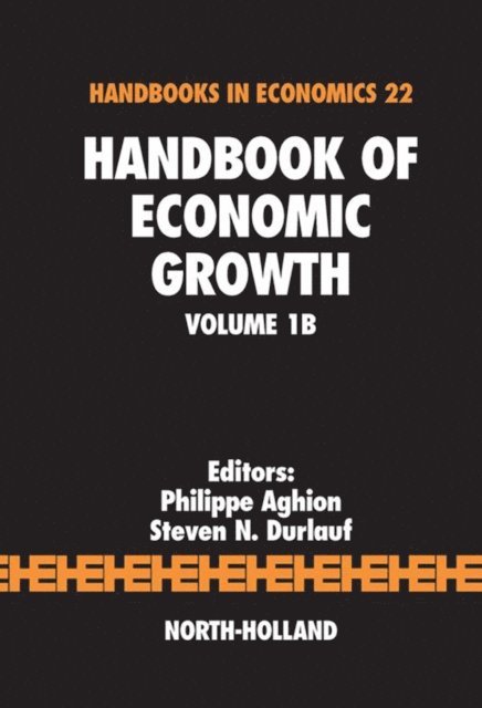 Steven Durlauf, Philippe Aghion - Handbook of Economic Growth, E-bok