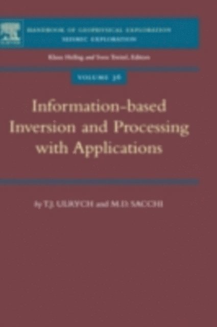 M.D. Sacchi, T.J. Ulrych - Information-Based Inversion and Processing with Applications, E-bok