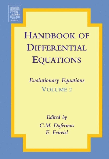 Eduard Feireisl, C.M. Dafermos - Handbook of Differential Equations: Evolutionary Equations, E-bok