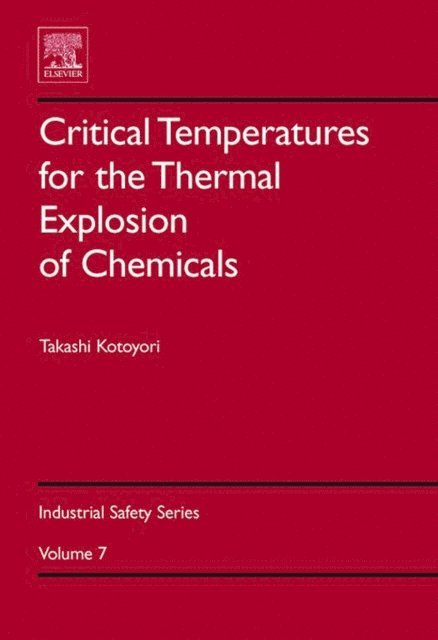 Takashi Kotoyori - Critical Temperatures for the Thermal Explosion of Chemicals, E-bok