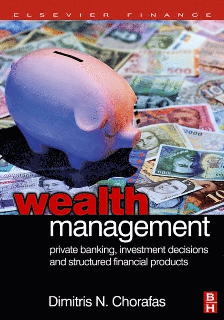 Dimitris N. Chorafas - Wealth Management, E-bok