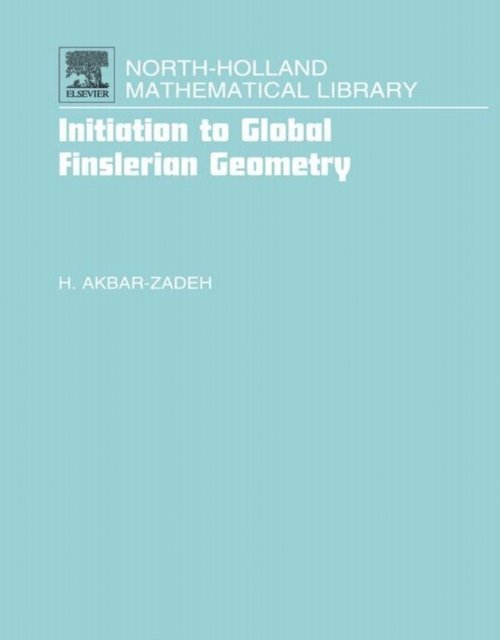 Hassan Akbar-Zadeh - Initiation to Global Finslerian Geometry, E-bok