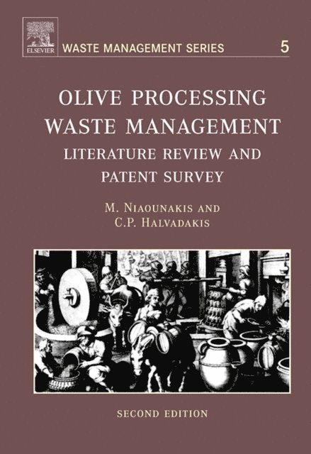 C.P. Halvadakis, Michael Niaounakis - Olive Processing Waste Management, E-bok
