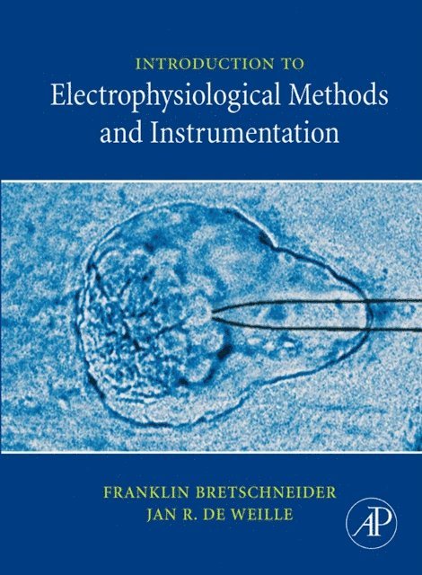 Jan R. de Weille, Franklin Bretschneider - Introduction to Electrophysiological Methods and Instrumentation, E-bok. Tillgänglighet: Lägg i varukorg