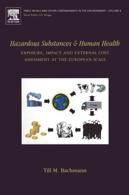 Till M Bachmann - Hazardous Substances and Human Health, E-bok