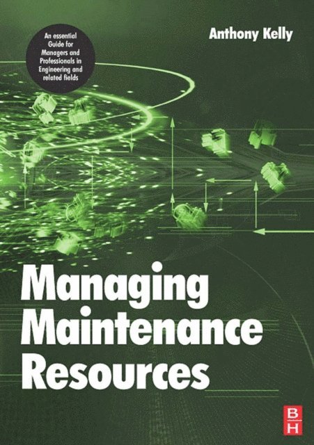 Anthony Kelly - Managing Maintenance Resources, E-bok