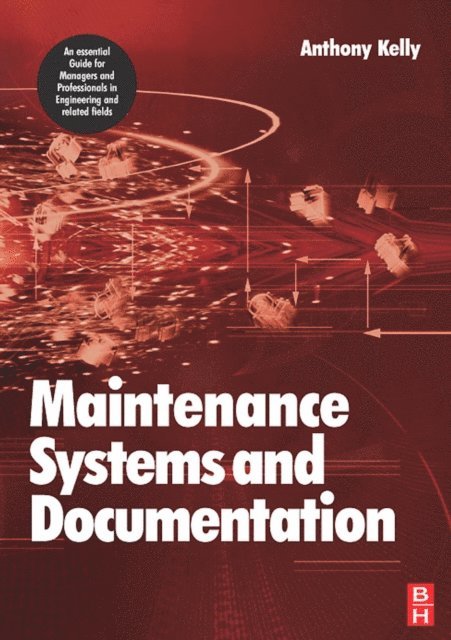 Anthony Kelly - Maintenance Systems and Documentation, E-bok