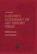 Elsevier''s Dictionary of Art History Terms
