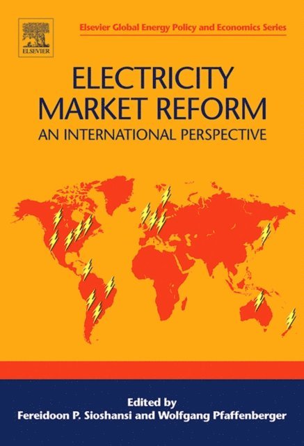 Wolfgang Pfaffenberger, Fereidoon Sioshansi - Electricity Market Reform, E-bok