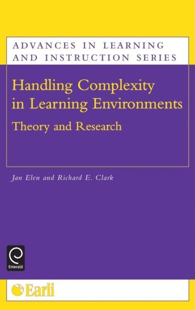 Richard E. Clark, Jan Elen - Handling Complexity in Learning Environments, E-bok