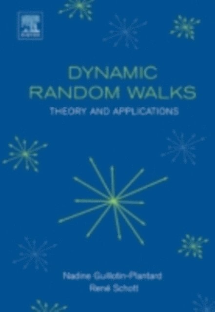 Rene Schott, Nadine Guillotin-Plantard - Dynamic Random Walks, E-bok