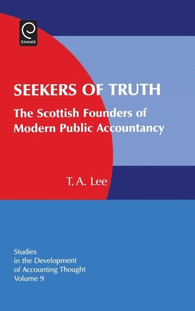 Robert Bricker, Gary J. Previts - Seekers of Truth, E-bok