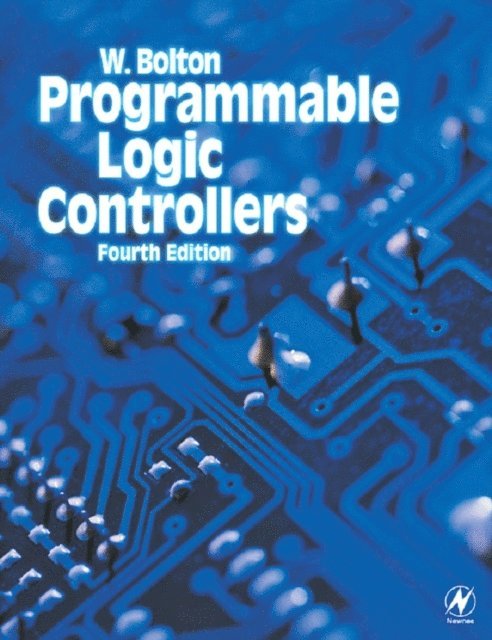William Bolton - Programmable Logic Controllers, E-bok