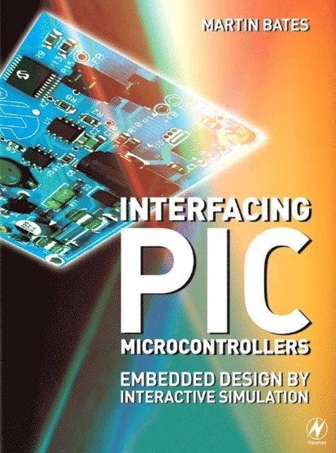 Martin P. Bates - Interfacing PIC Microcontrollers, E-bok
