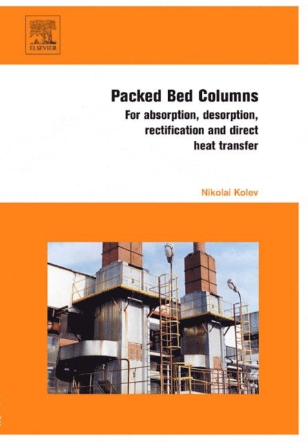 Nikolai Kolev - Packed Bed Columns, E-bok