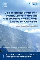 CdTe and Related Compounds; Physics, Defects, Hetero- and Nano-structures, Crystal Growth, Surfaces and Applications