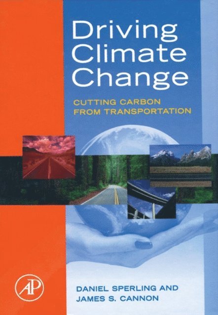 James S. Cannon, Daniel Sperling - Driving Climate Change, E-bok