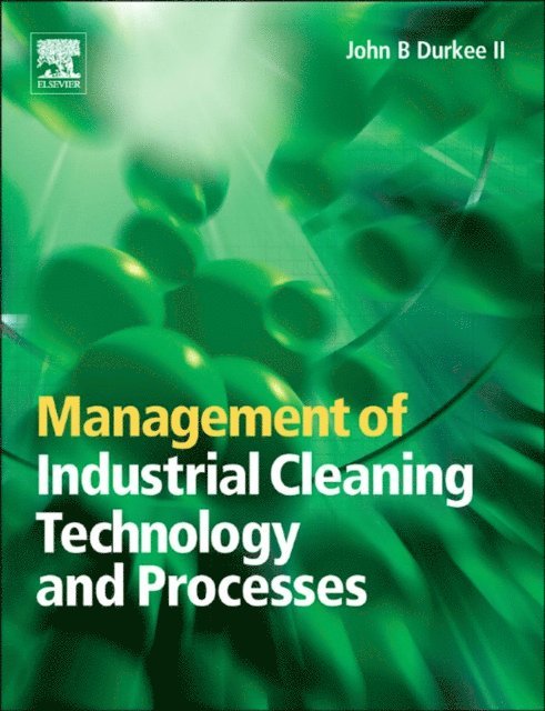 John Durkee - Management of Industrial Cleaning Technology and Processes, E-bok