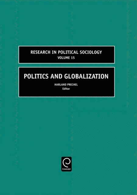 Harland Prechel - Politics and Globalization, E-bok