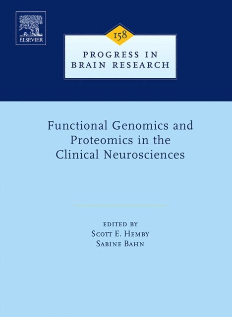 Sabine Bahn, Scott E. Hemby - Functional Genomics and Proteomics in the Clinical Neurosciences, E-bok
