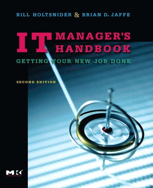 Brian D. Jaffe, Bill Holtsnider - IT Manager's Handbook, E-bok