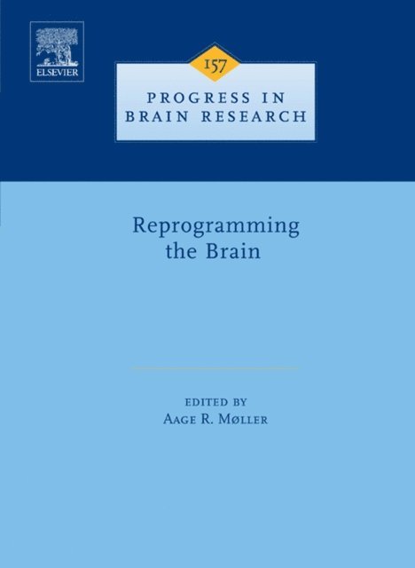 Aage R. Moller - Reprogramming the Brain, E-bok
