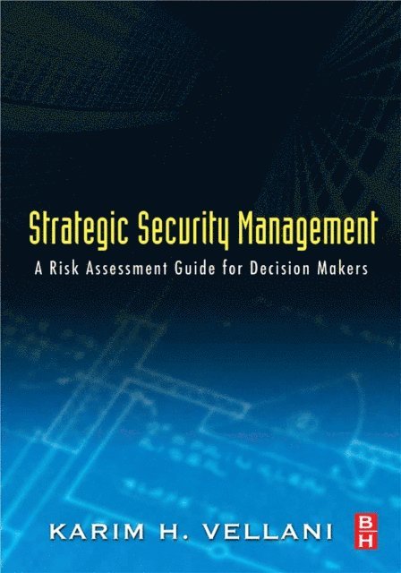 Karim Vellani - Strategic Security Management, E-bok