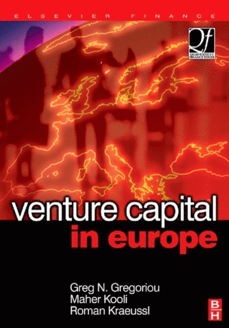 Roman Kraeussl, Maher Kooli, Greg N. Gregoriou - Venture Capital in Europe, E-bok