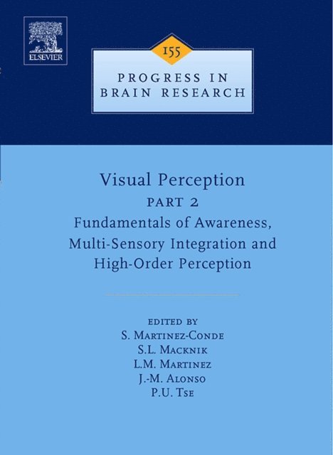 Peter U. Tse, Jose-Manuel Alonso, Maria M. Martinez, S. Macknik, Susana Martinez-Conde - Visual Perception Part 2, E-bok