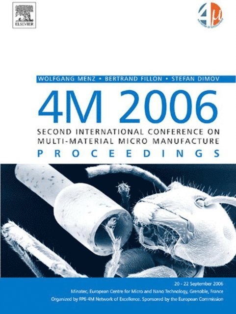 Bertrand Fillon, Wolfgang Menz, Stefan Dimov - 4M 2006 - Second International Conference on Multi-Material Micro Manufacture, E-bok