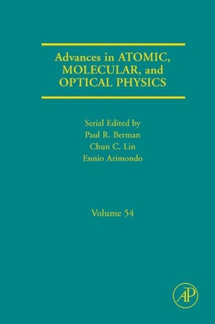 Advances in Atomic, Molecular, and Optical Physics, E-bok