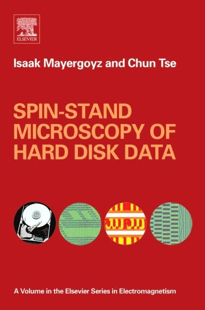 Chun Tse, Isaak D. Mayergoyz - Spin-stand Microscopy of Hard Disk Data, E-bok