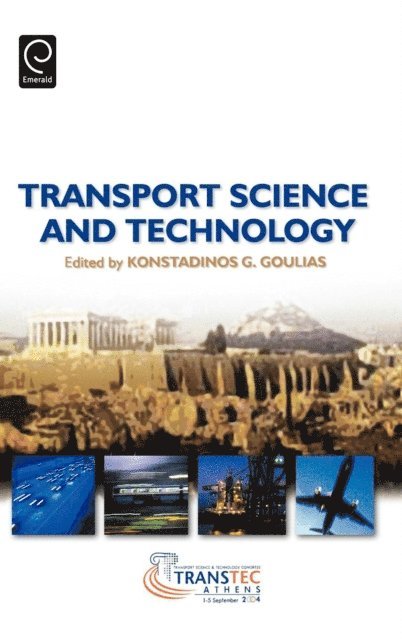 Konstadinos G. Goulias - Transport Science and Technology, E-bok