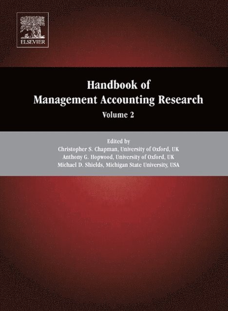 Michael D. Shields, Anthony G. Hopwood, Christopher S. Chapman - Handbook of Management Accounting Research, E-bok