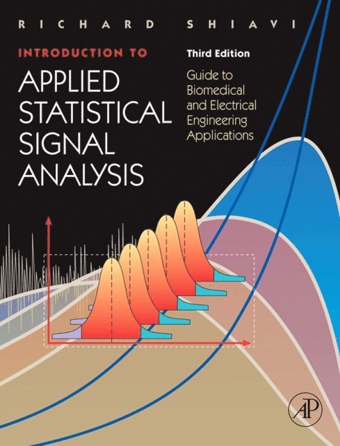 Richard Shiavi - Introduction to Applied Statistical Signal Analysis, E-bok