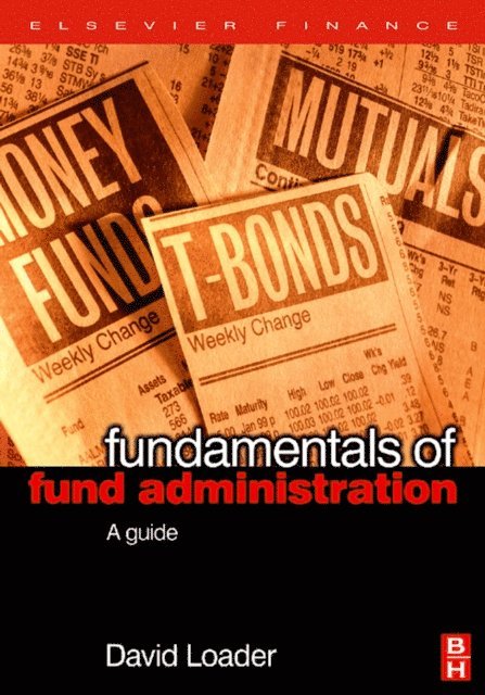 David Loader - Fundamentals of Fund Administration, E-bok