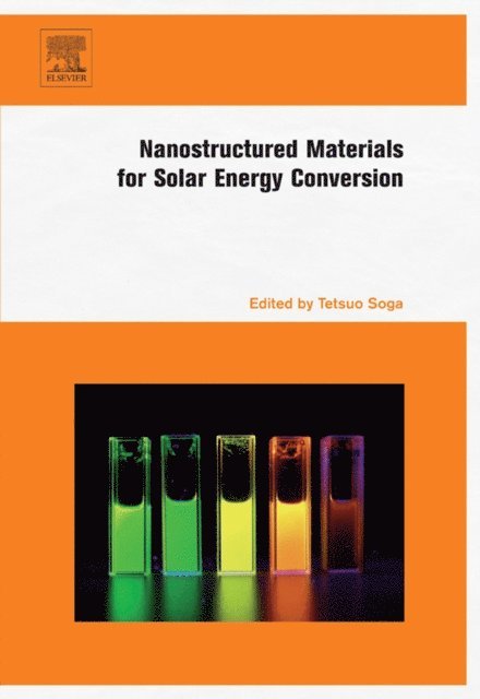 Tetsuo Soga - Nanostructured Materials for Solar Energy Conversion, E-bok